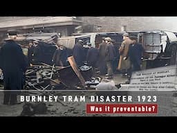 The BURNLEY Tram Disaster 1923 | Lives LOST And Many Injured!