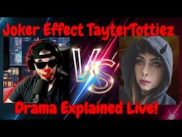 Taytertottiez Vs Joker Effect Re: Hookups, NDAs, Lies & Court!!!