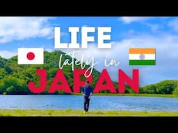 Life lately in Japan | Indian in Japan