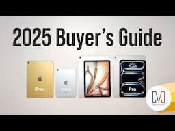 The Most Comprehensive 2025 iPad Buyer's Guide!
