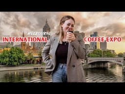 Does Melbourne deserve its' coffee capital tite? | Melbourne International Coffee Expo VLOG