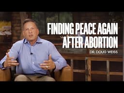Overcoming Shame & Finding Peace After An Abortion