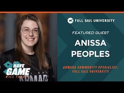 Have Game, Will Travel: Anissa Peoples | Full Sail University