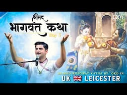 Day 5 - Shrimad Bhagwat Katha by Shri Govind Krsna Das (GKD), Leicester (UK)