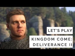 Let's Play: Kingdom Come: Deliverance II