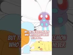 Ash's Pokémon That Never Returned