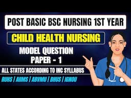 Post Basic B.Sc Nursing Child Health Nursing Question Paper 2025 // PB Bsc Nursing 1st Year