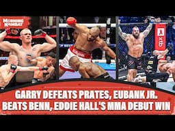 UFC KC: Garry Defeats Prates | Eubank Jr. Beats Benn | Eddie Hall's MMA Debut Win | Morning Kombat