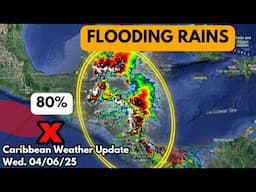 Flooding Rains in the West Caribbean, High Formation Chance in E.Pacific • 04/06/25