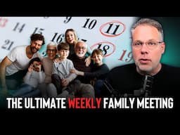 The Meeting Template To Get Your Family On The Same Page Every Week [CLIP]