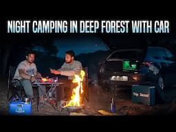 Night Camping In Deep Forest | Sleeping In Car During night Camping #vlog