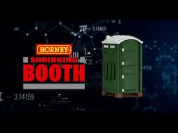 Introducing The Hornby Shrinking Booth