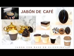 JABONES DE CAFÉ JABÓN BASE EN GLICERINA