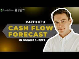 Google Sheets Cashflow Forecast (Part 2 of 3)