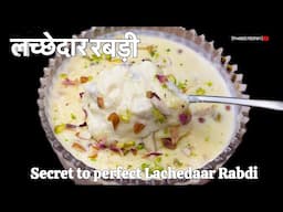 Perfect Lacchedar Rabdi at home | क्रीमी लच्छेदार रबड़ी | How to make Rabdi | Step by step Rabdi