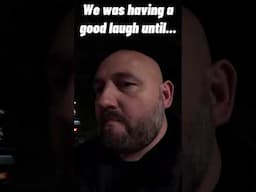 HE TRIED TO GRAB MY CAMERA !!! #drinking #altercation #fight #drunk #followed #drunk #nightout