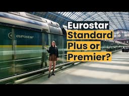 I tested Eurostar Standard, Plus and Premier - but which is the BEST VALUE?!