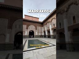 MARRAKECH en 2 días 🇲🇦 qué ver en la ciudad roja