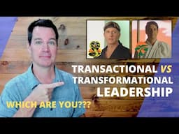 Transactional vs Transformational Leadership (repost)