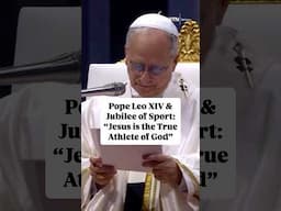 Pope Leo XIV says Jesus is the True Athlete of God | Jubilee of Sport in the Vatican