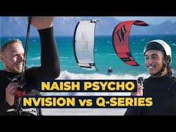 New Naish Psycho Q-series Vs Nvision | Ft. Naish Team