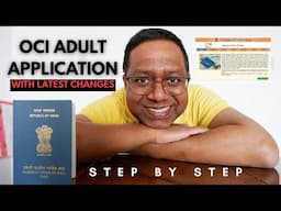 Complete Guide to Adult OCI Application in 2025!