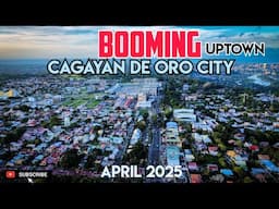 Booming Uptown Cagayan de Oro City🏢❤️April 2025