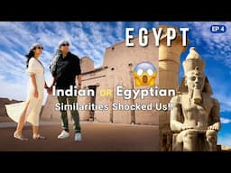 [EP-4] Road Trip Through Ancient Egypt | Aswan Nubian Village to Luxor Sunset | Egypt Travel Guide