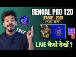 Bengal Pro T20 League 2025 Live - Bengal Pro T20 League Live Kaise Dekhe