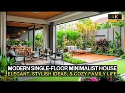 Modern Single-Floor Minimalist House Ideas for Elegant, Stylish, and Cozy Family Life