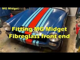 MG Midget Fibreglass front end fitting - Birth of a Racecar