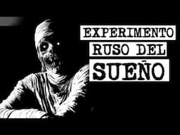 El experimento ruso del sueño - Creepypasta