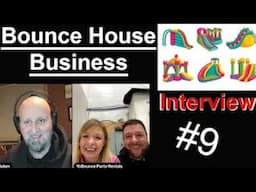 Bounce House Business   Interview 9