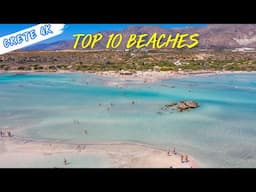Top 10 Breathtaking Beaches in Crete – A 4K Drone Journey