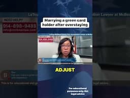 Marrying a green card holder AFTER overstaying