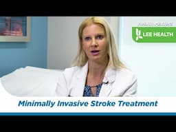 Minimally Invasive Stroke Treatment