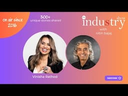 The INDUStry Show with Vinisha Rathod