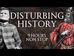 9 Hours of Dark History | Fall Asleep and Learn | A Disturbing Compilation