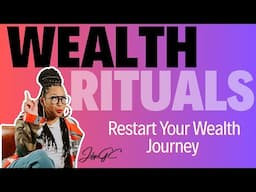 The Return: How to Reignite Your Wealth Journey After a Setback | Wealth Rituals with Jolyn GC