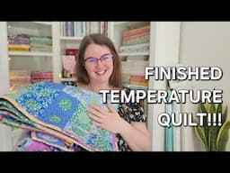 Finally Finished the TEMPERATURE QUILT