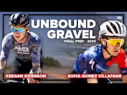 UNBOUND GRAVEL FINAL PREP | Keegan Swenson + Sofía Gomez Villafañe | Ask a Cycling Coach Podcast 532