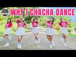 WHY | CHACHA DANCE | DJ JOHN GALLOS