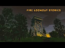 3 TRUE Fire Lookout Stories