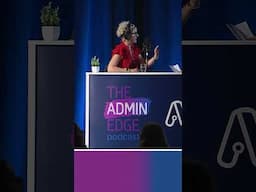 The Admin Edge | Season 5 Episode 10: Why Being Tech Savvy Matters