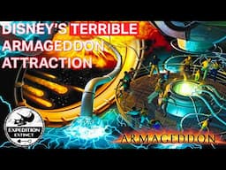 The Closed & “Terrible” History of Disney's Armageddon Attraction | Expedition Extinct