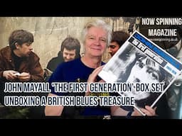 John Mayall 'The First Generation' Box Set: Unboxing a British Blues Treasure