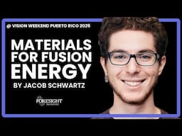 Jacob Schwartz | Make-or-break: Materials for Fusion Energy @ Vision Weekend 2025, Puerto Rico