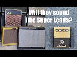 Are these Fender and Vox combos gonna sound like Super Leads? Marshall 1959 Amp Series OD Pedal