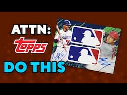 5 Things Topps NEEDS To Change!