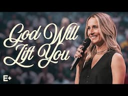 God Will Lift You | DawnCheré Wilkerson